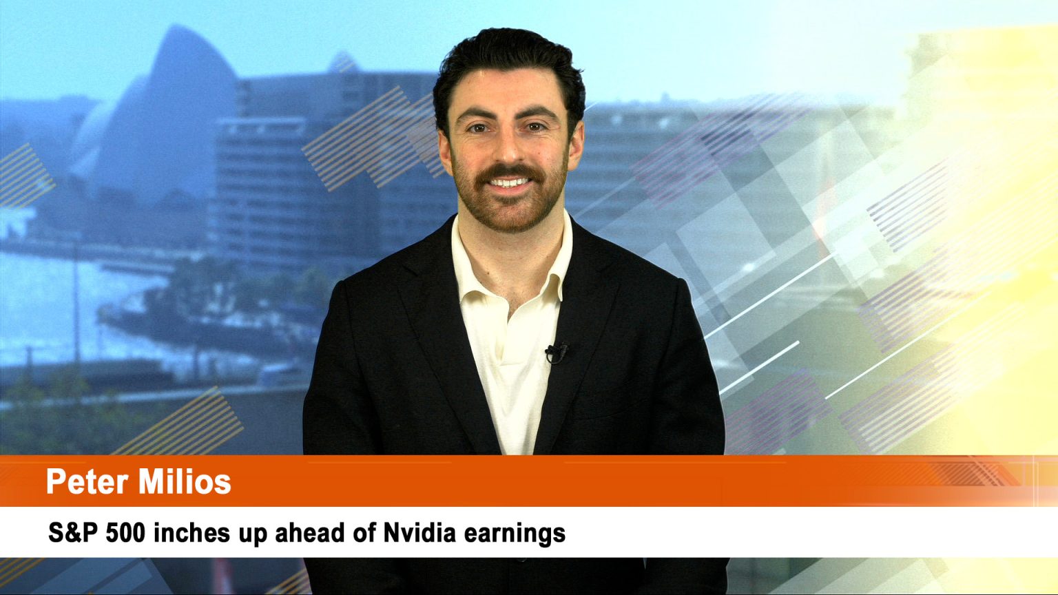 S&P 500 inches up ahead of Nvidia earnings - Sequoia Direct